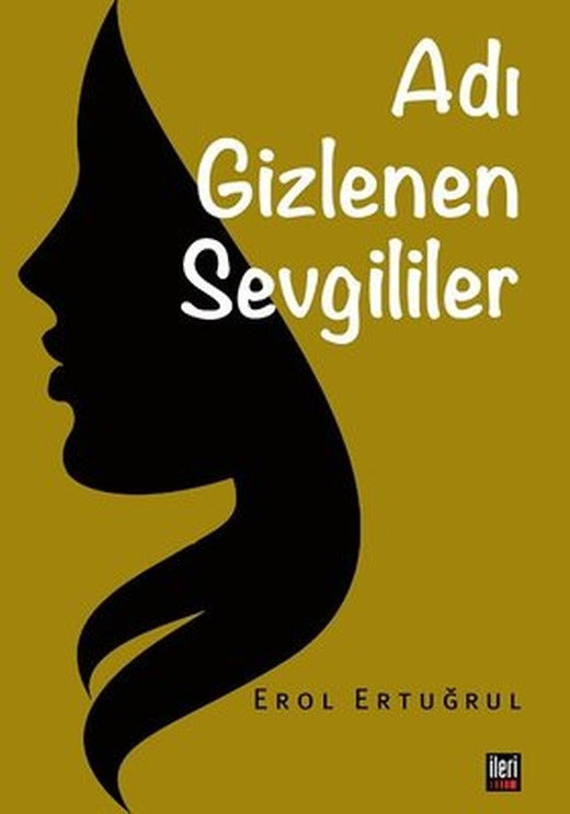 Adı Gizlenen Sevgililer | İleri Yayınları