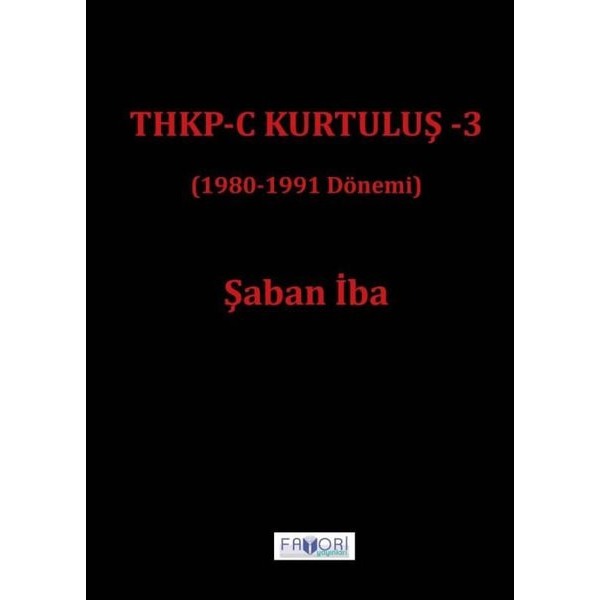 THKP - C Kurtuluş 3 (1980 - 1991 Dönemi) | Favori Yayınları (İnce Kapak)