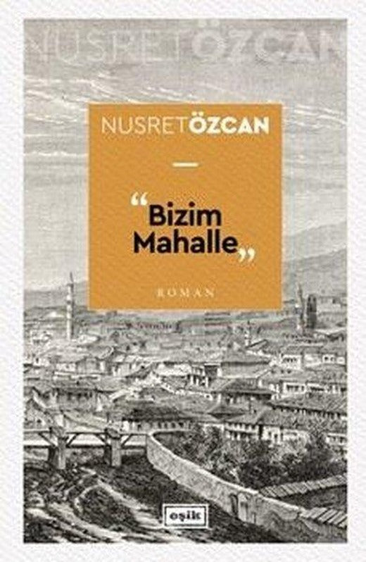 Bizim Mahalle | Eşik Yayınları (İnce Kapak)