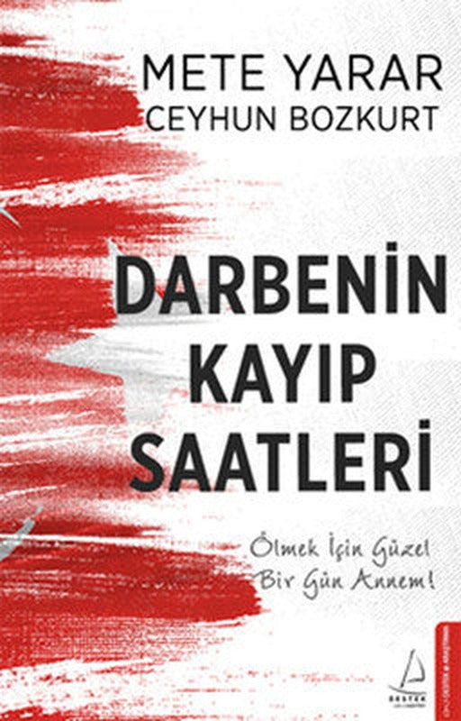 Darbenin Kayıp Saatleri | Destek Yayınları
