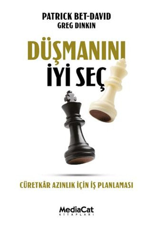 Düşmanını İyi Seç