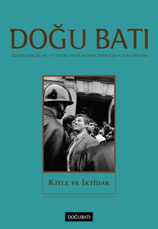 Doğu Batı Düşünce Dergisi Yıl: 17 Sayı: 69 - Kitle ve İktidar | Doğu Batı Dergileri (Ciltsiz)