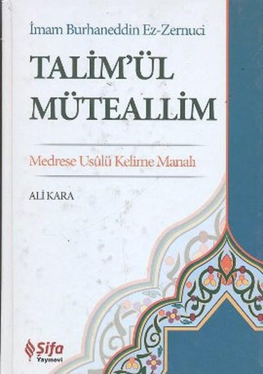 Talim'ül Müteallim | Şifa Yayınevi (İnce Kapak)