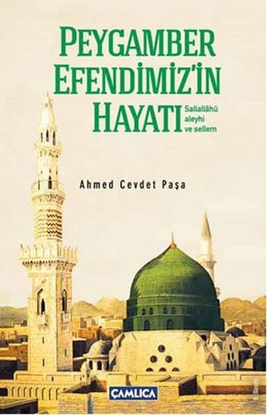Peygamber Efendimiz'in Hayatı | Çamlıca Basım Yayın (e-Kitap)
