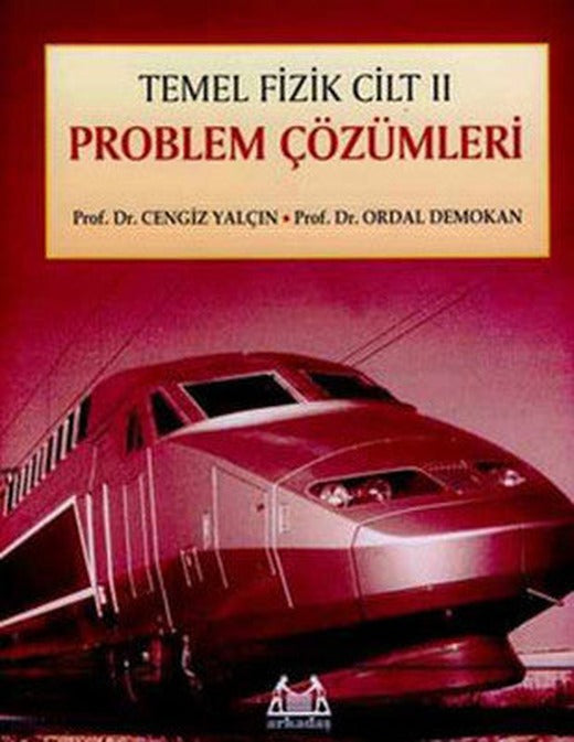 Temel Fizik Cilt 2 Problem Çözümleri | Arkadaş Yayıncılık