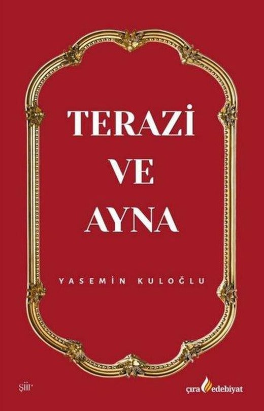 Terazi ve Ayna | Çıra Yayınları (İnce Kapak)