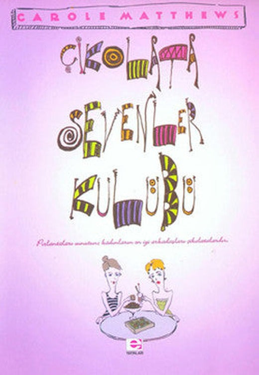 Çikolata Sevenler Kulübü | E Yayınları