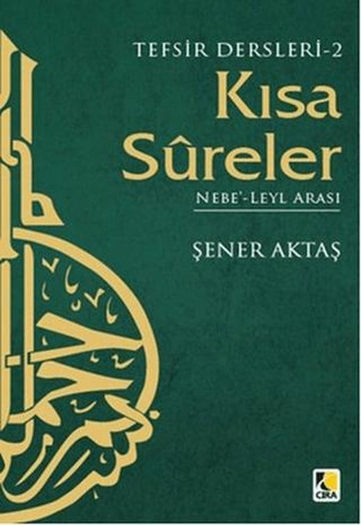 Tefsir Dersleri 2 : Kısa Sureler | Çıra Yayınları (Ciltsiz)