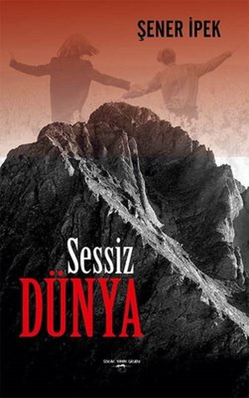 Sessiz Dünya | Sokak Kitapları Yayınları