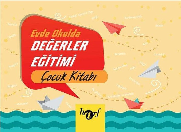 Evde Okulda Değerler Eğitimi Çocuk  Kitabı | Harf Yayınları (İnce Kapak)
