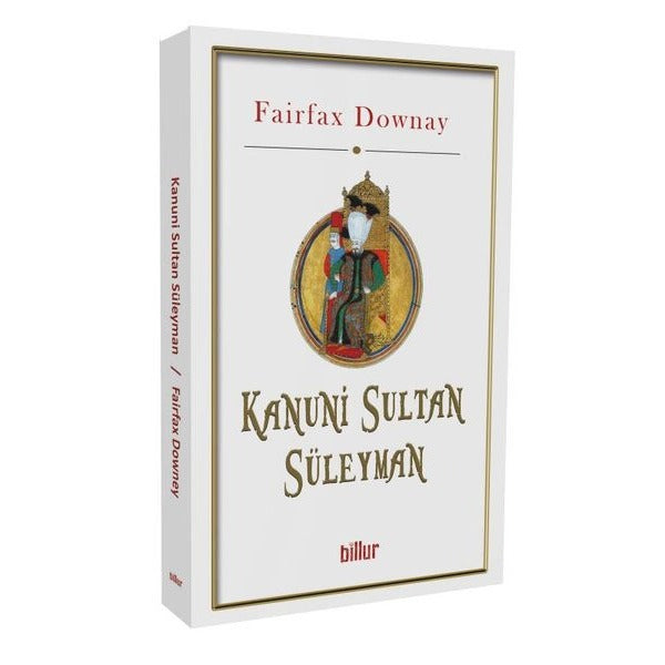 Kanuni Sultan Süleyman | Billur (İnce Kapak)