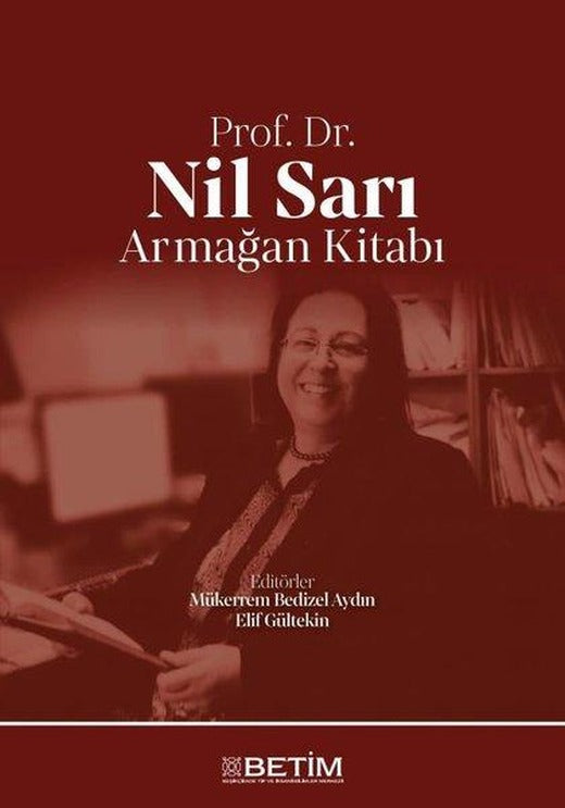 Prof. Dr. Nil Sarı Armağan Kitabı | Betim (İnce Kapak)