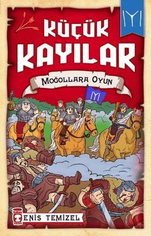Küçük Kayılar - Moğollara Oyun | Timaş Çocuk (Ciltsiz)