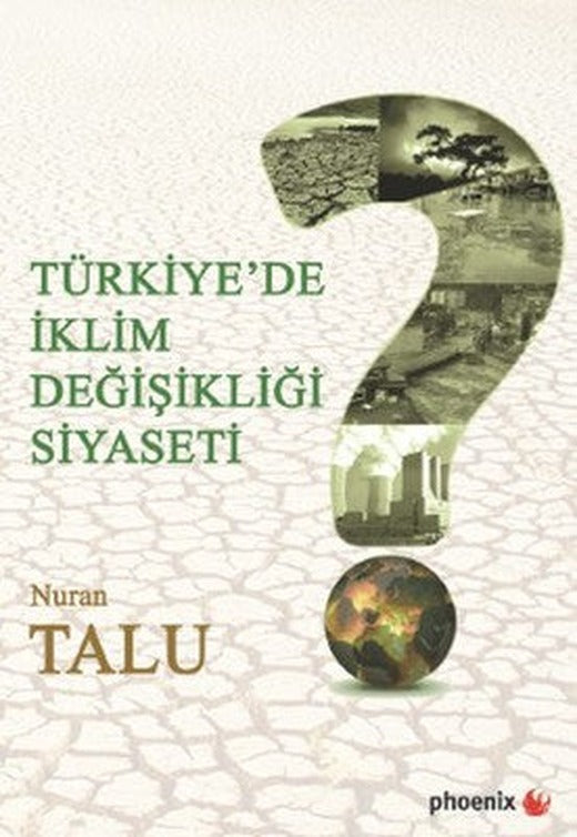 Türkiye'de İklim Değişikliği Siyaseti | Phoenix