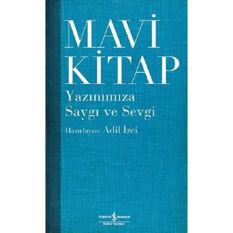 Mavi Kitap Yazınımıza Saygı ve Sevgi | İş Bankası Kültür Yayınları