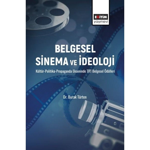 Belgesel Sinema ve İdeoloji | Eğitim Yayınevi - Bilimsel Eserler (Ciltsiz)