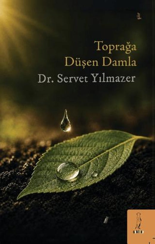 Toprağa Düşen Damla | Şey Kitap (Ciltsiz)