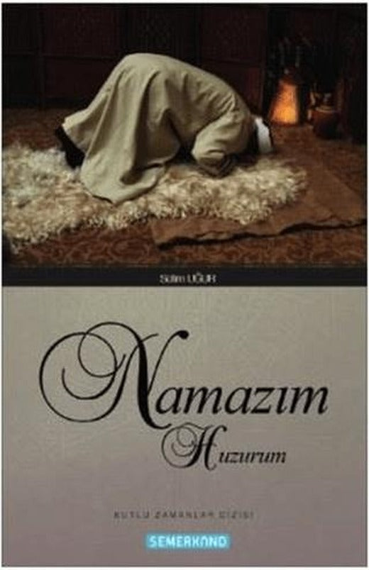 Namazım Huzurum