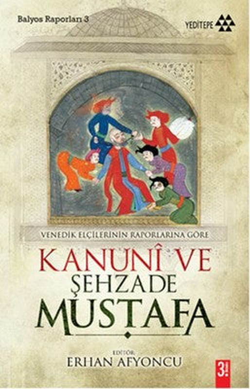 Kanuni ve Şehzade Mustafa | Yeditepe Yayınevi