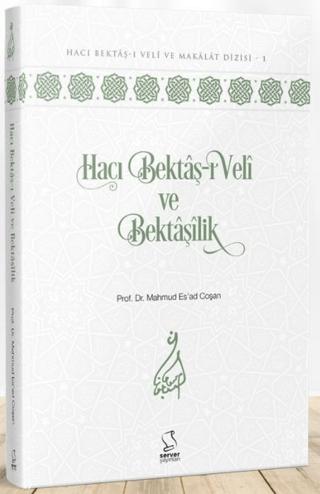 Hacı Bektaş-ı Veli ve Bektaşilik | Server Yayınları (Ciltli)  - Resim 1