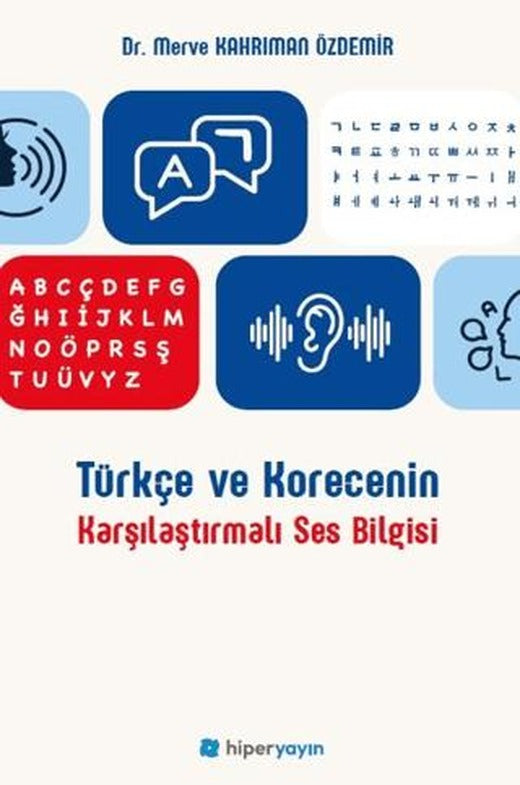 Türkçe ve Korecenin Karşılaştırmalı Ses Bilgisi