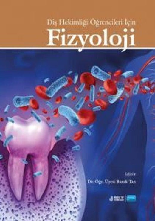Fizyoloji - Diş Hekimliği Öğrencileri İçin | Nobel Akademik Yayıncılık (İnce Kapak)