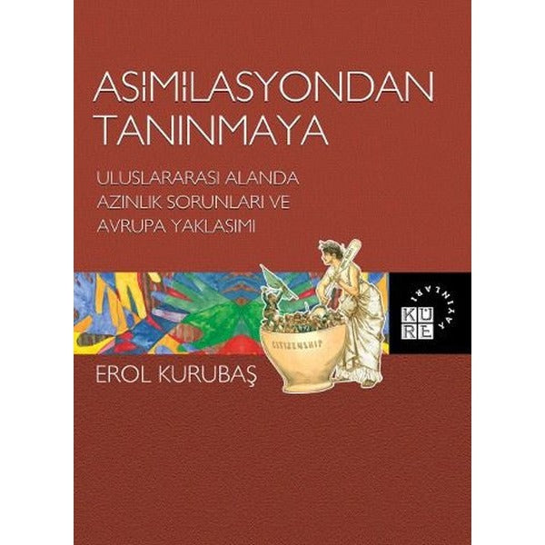 Asimilasyondan Tanınmaya | Küre Yayınları