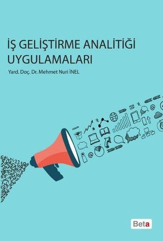 İş Geliştirme Analitiği Uygulamaları | Beta Yayınları (İnce Kapak)