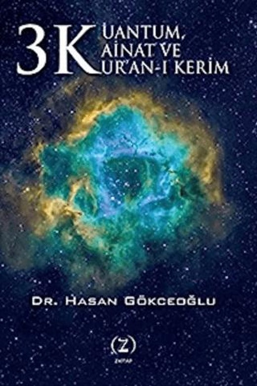 3 K Kuantum, Kainat ve Kur’an-ı Kerim