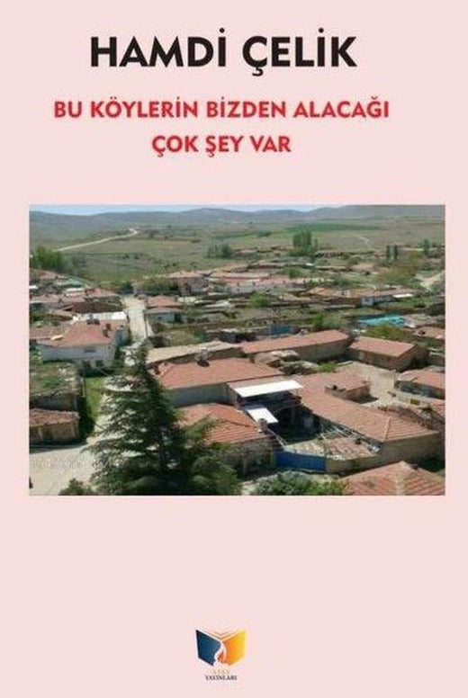 Bu Köylerin Bizden Alacağı Çok Şey Var | Ateş Yayınları (İnce Kapak)