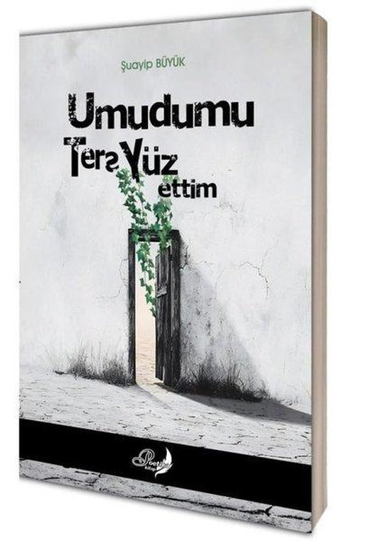 Umudunu Ters Yüz Ettim | Poetika Kitap (İnce Kapak)