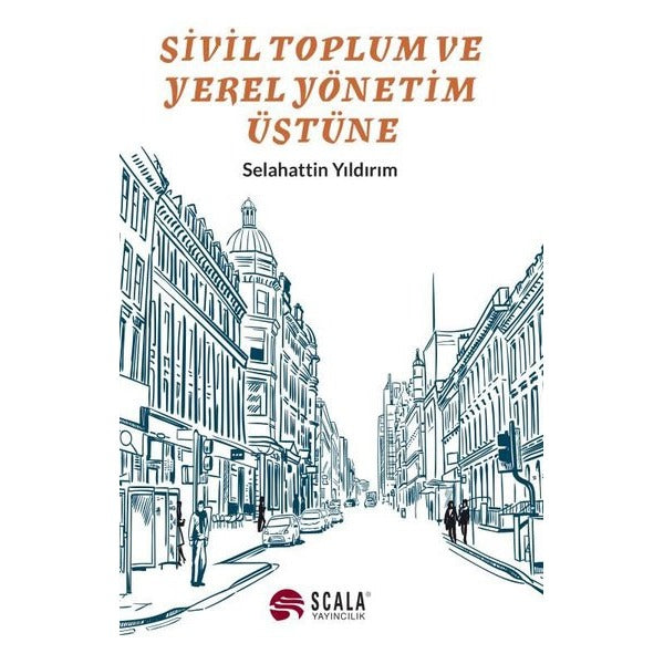Sivil Toplum ve Yerek Yönetim Üstüne | Scala Yayıncılık
