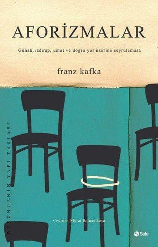 Franz Kafka – Aforizmalar | Şule Yayınları - Düşünce Dizisi (İnce Kapak)