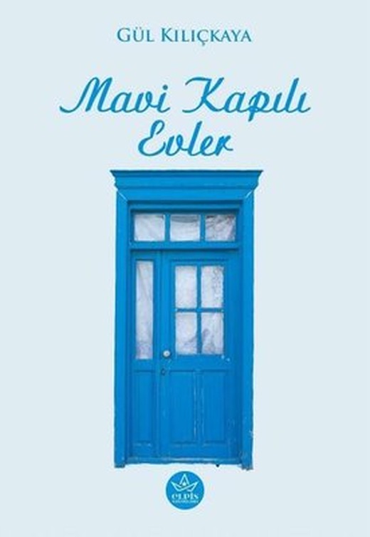 Mavi Kapılı Evler | Elpis Yayınları