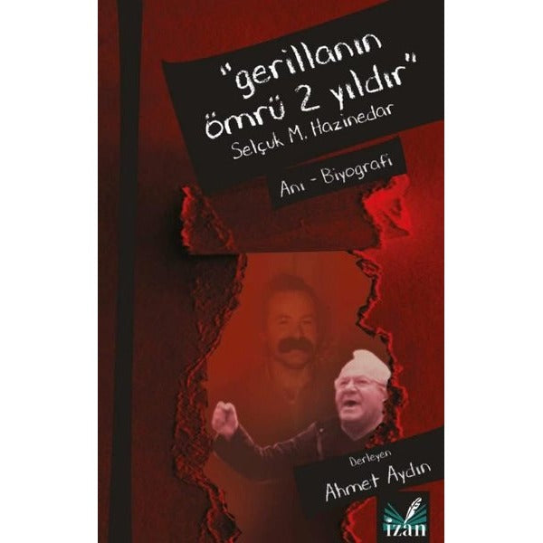 Gerillanın Ömrü 2 Yıldır - Selçuk M.Hazinedar