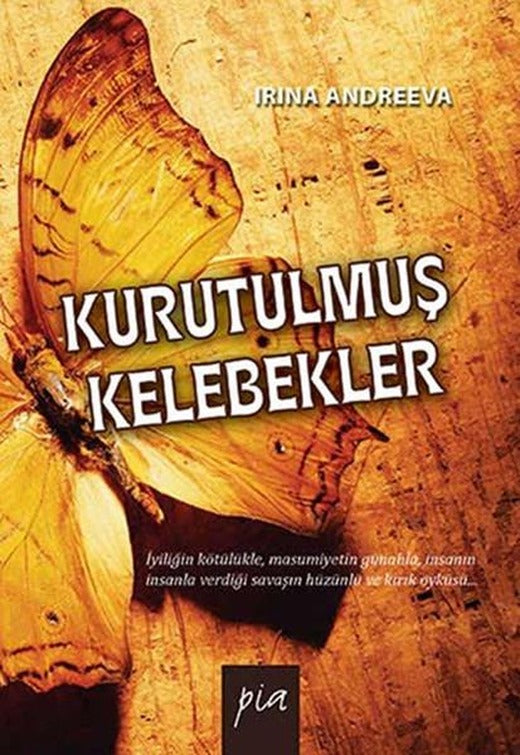 Kurutulmuş Kelebekler | Pia (İnce Kapak)