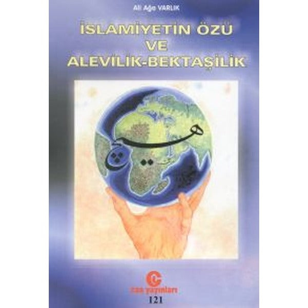 İslamiyetin Özü ve Alevilik - Bektaşilik