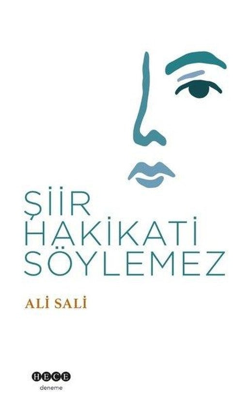 Şiir Hakikati Söylemez | Hece Yayınları (İnce Kapak)