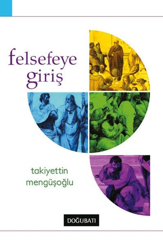 Felsefeye Giriş | Doğu Batı Yayınları - Felsefe Dizisi (İnce Kapak)