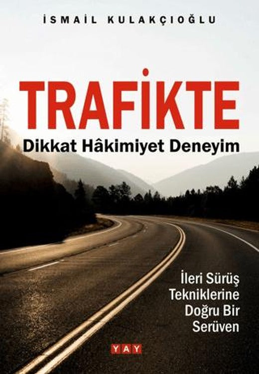Trafikte Dikkat Hâkimiyet Deneyim