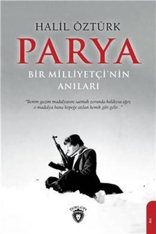 Parya - Bir Milliyetçi’nin Anıları | Dorlion Yayınları (Ciltsiz)