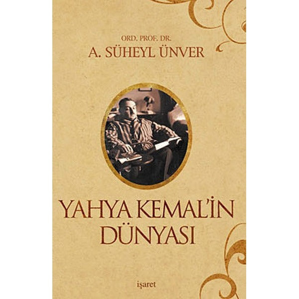 Yahya Kemal'in Dünyası | İşaret Yayınları