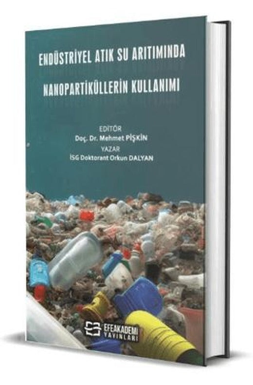 Endüstriyel Atık Su Arıtımında Nanopartiküllerin Kullanımı
