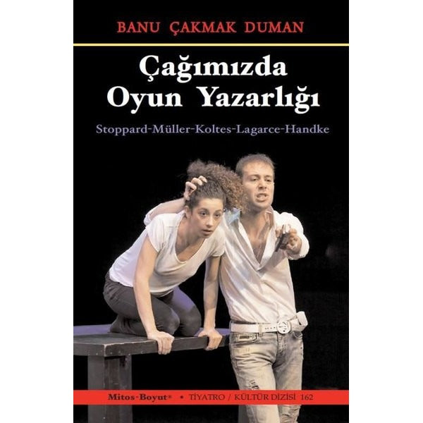 Çağımızda Oyun Yazarlığı | Mitos Boyut Yayınları (İnce Kapak)