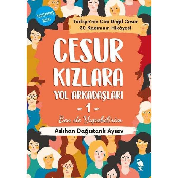 Cesur Kızlara Yol Arkadaşları 1 - Ben de Yapabilirim | Nemesis Kitap