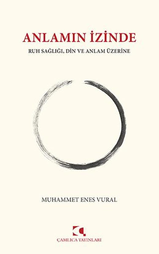 Anlamın İzinde | Çamlıca Yayınları (Ciltsiz)