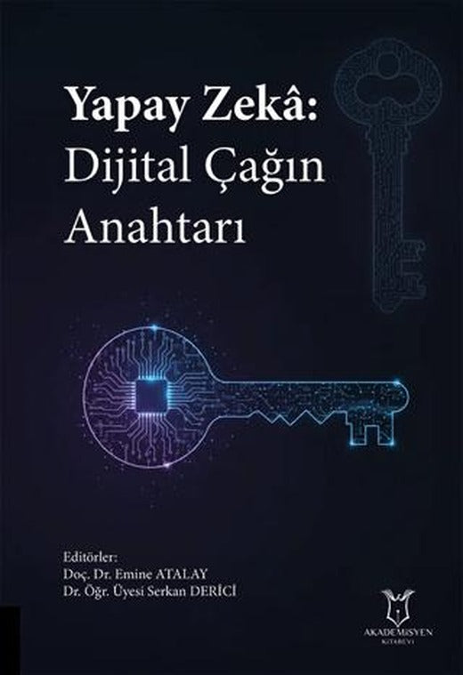 Yapay Zeka: Dijital Çağın Anahtarı | Akademisyen Kitabevi (Ciltsiz)