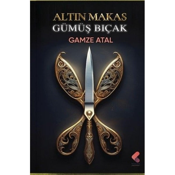 Altın Makas Gümüş Bıçak | Klaros Yayınları (İnce Kapak)