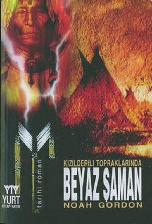 Kızılderili Topraklarında Beyaz Şaman | Yurt Kitap Yayın