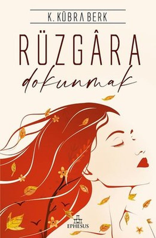 Rüzgara Dokunmak | Ephesus Yayınları
